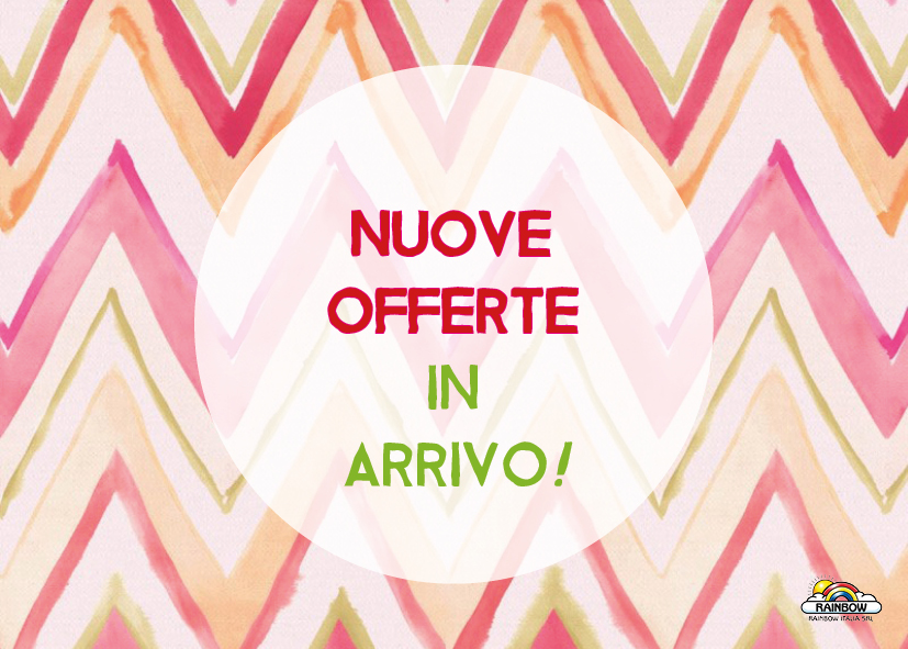 Nuove offerte in arrivo!!